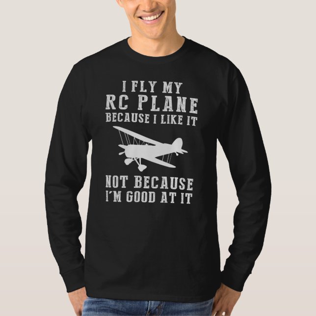 RC Plane Enthusiast Tee - Flying for Fun, Not for  (Front)