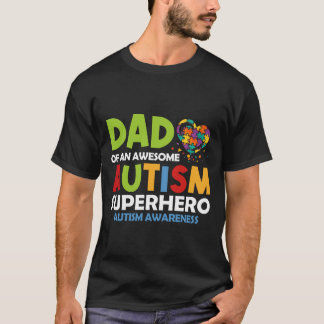 RD Autism Dad of an Awesome Autism Superhero T-Shirt