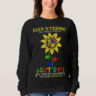 Rd Keep Staring You Might Cure My Autism Puzzle Sweatshirt