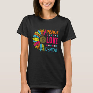 RDH Peace Love Dental Hygienist Graduated Dental A T-Shirt