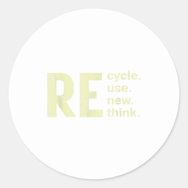 Re Cycle Use New Think Classic Round Sticker (Front)