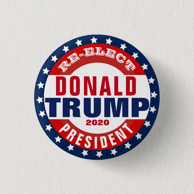Re-Elect Donald Trump for President 1 Inch Round Button (Front)