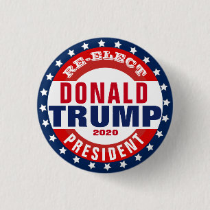 Re-Elect Donald Trump for President 1 Inch Round Button