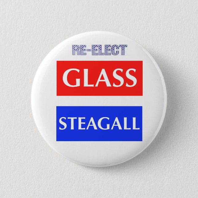 RE-ELECT Glass Steagall 2 Inch Round Button (Front)