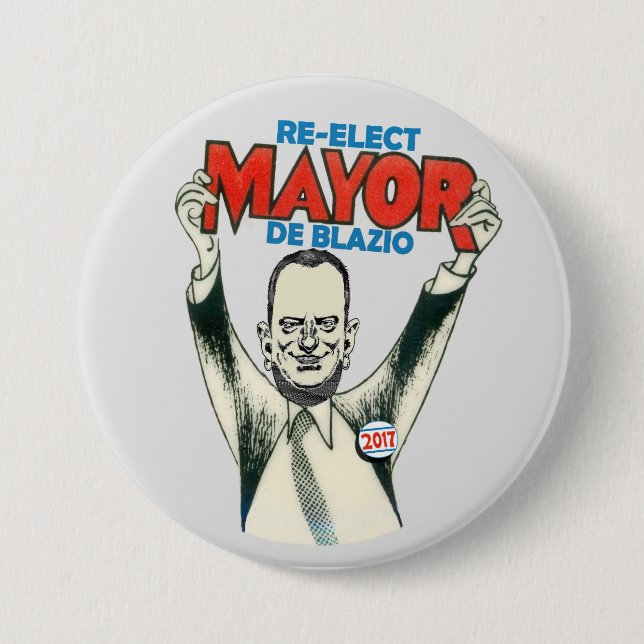 Re-Elect Mayor De Blazio in 2017 3 Inch Round Button (Front)