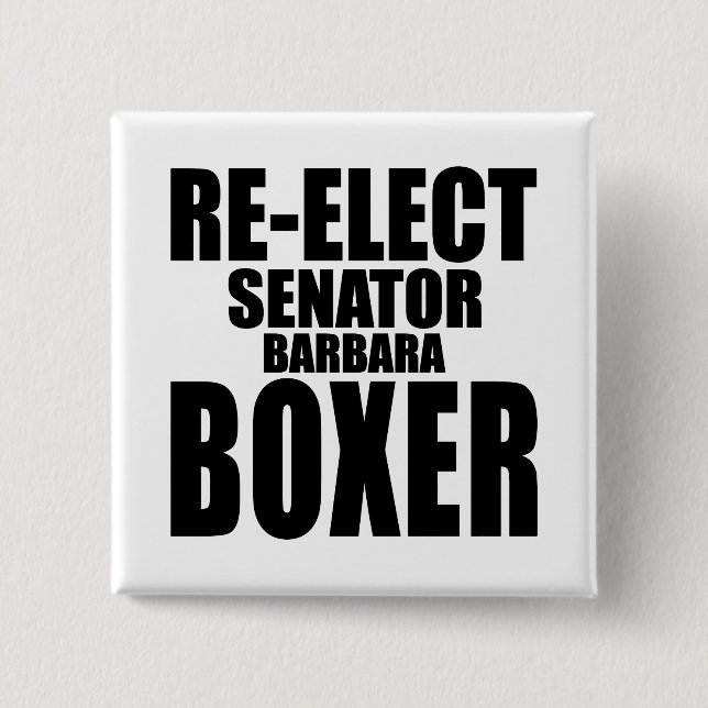 Re-Elect Senator Barbara Boxer 2 Inch Square Button (Front)