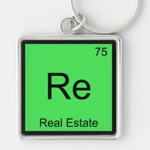 Re - Real Estate Chemistry Element Symbol Funny T Keychain