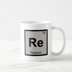 Re - Realism Philosophy Chemistry Periodic Table Coffee Mug