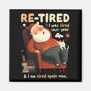 Re-tired Santa Definition Funny Magnet