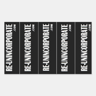 RE-UNINCORPORATE STICKER