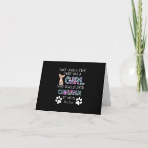 Re Was A Girl Who Really Loved Chihuahua Thank You Card