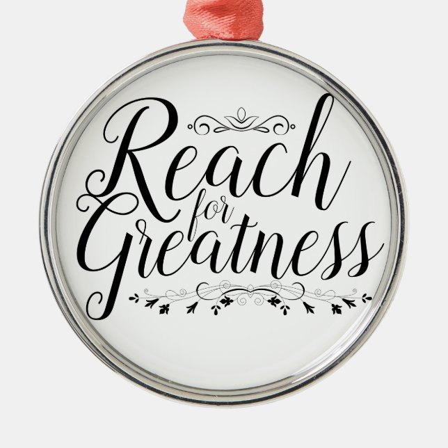 Reach for Greatness Calligraphy Metal Ornament (Front)