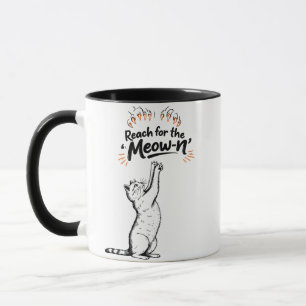Reach for the Meow-n Mug
