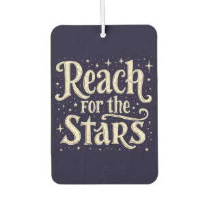 Reach for the Stars Celestial Typography Art Air Freshener