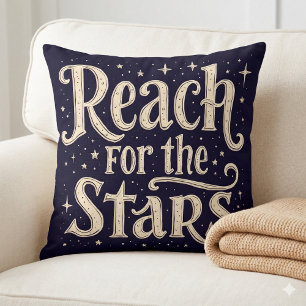 Reach for the Stars Celestial Typography Art Throw Pillow