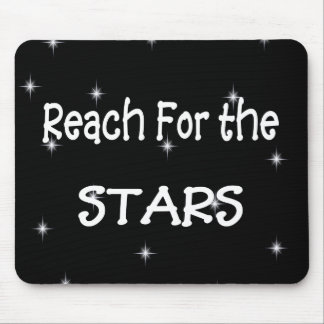 Reach for the Stars Mouse Pad