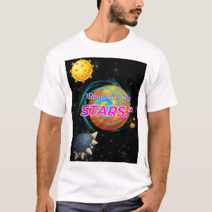 REACH FOR THE STARS T-Shirt