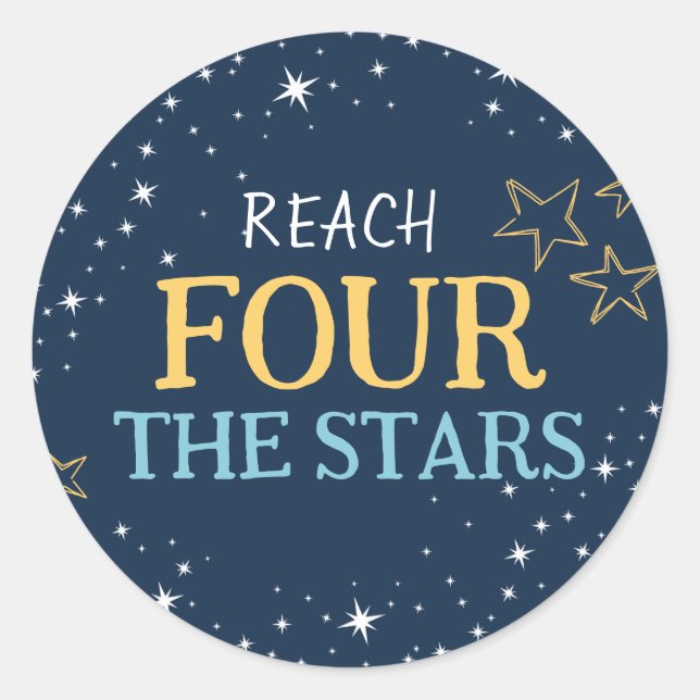Reach Four The Stars Space Birthday  Classic Round Sticker (Front)