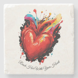 Reach Her With Your Heart Stone Coaster