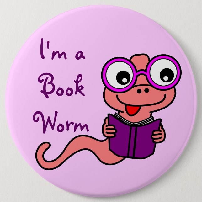 Read a Book Month: I'm a Book Worm 6 Inch Round Button (Front)
