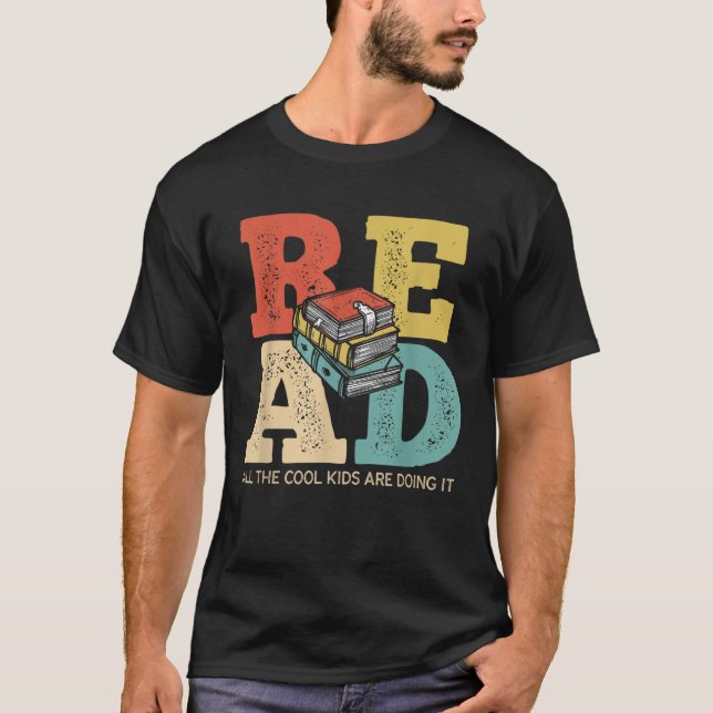 READ ALL THE COOL KIDS ARE DOING IT T-Shirt (Front)
