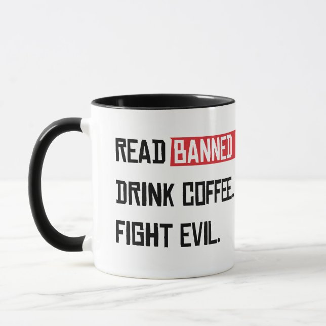 Read Banned Books Drink Coffee Fight Evil Mug (Left)