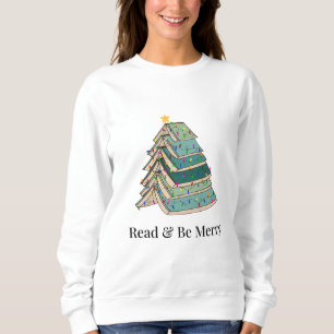 Read & Be Merry for Book Lovers Holiday Sweatshirt
