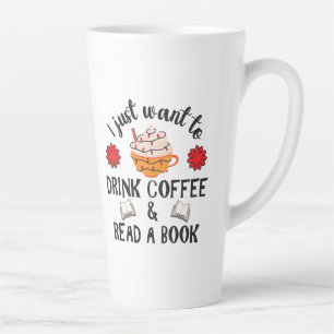 Read Book And Drink Coffee Latte Mug