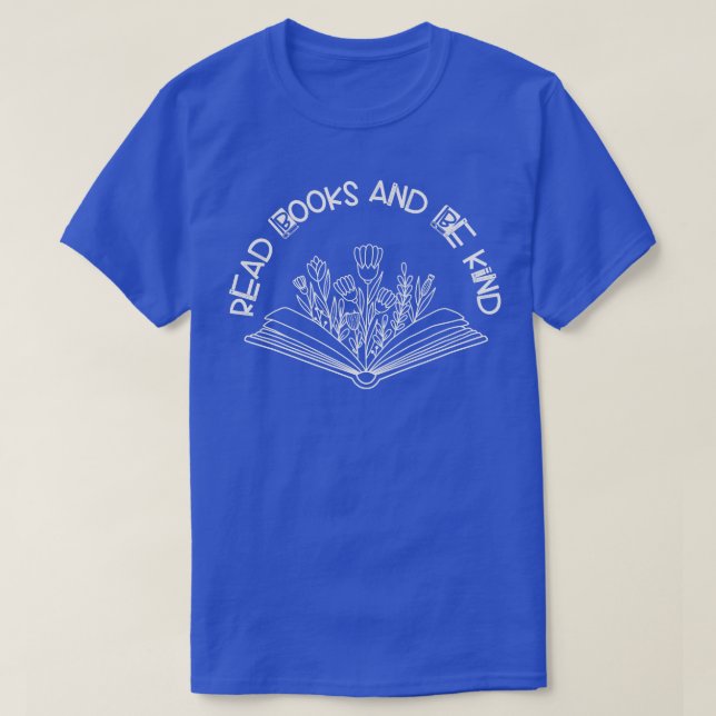 Read Books and Be Kind 3 T-Shirt (Design Front)