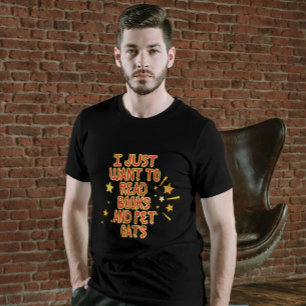 Read Books and Pet Cats Quote Design T-Shirt