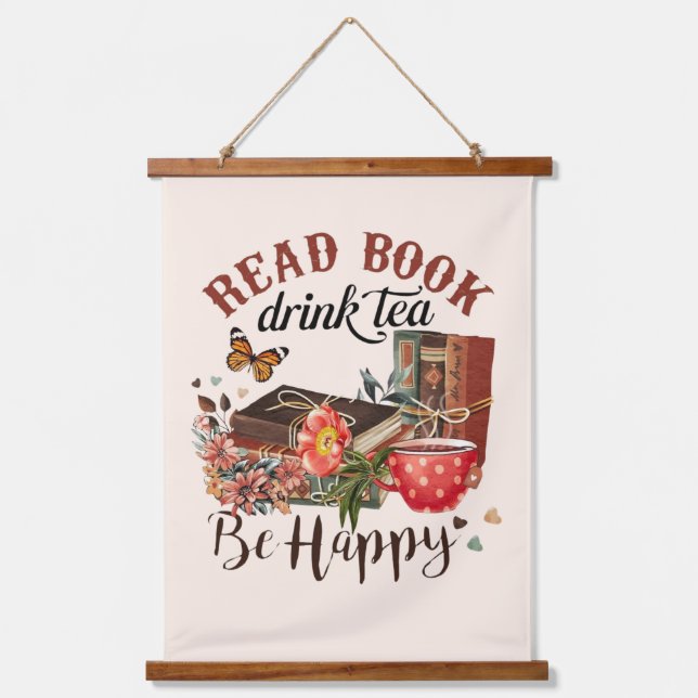 Read Books, Drink Tea & Be Happy Hanging Tapestry (Front)
