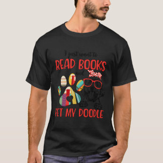 Read Books Pet My Doodle Owner Goldendoodle T-Shirt