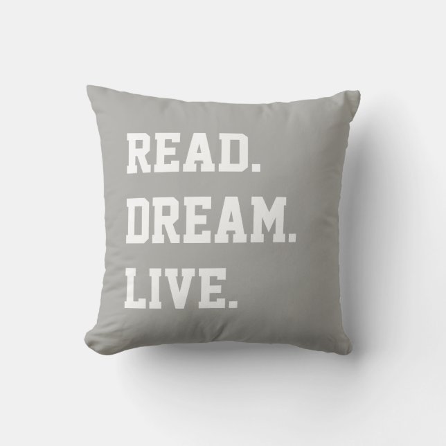 Read Dream Live. Grey White Text. Chevron Back Throw Pillow (Front)