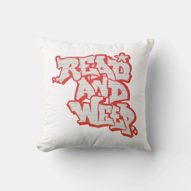 Read 'em and Weep. Throw Pillow (Front)