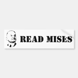 Read Ludwig Von Mises Austrian Economist Bumper Sticker
