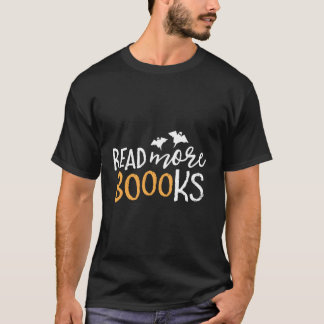 Read More Books Boo Librarian English Teacher Hall T-Shirt