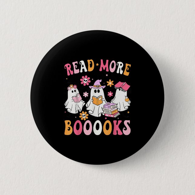 Read More Books Ghosts Reading Book Funny Teacher  2 Inch Round Button (Front)