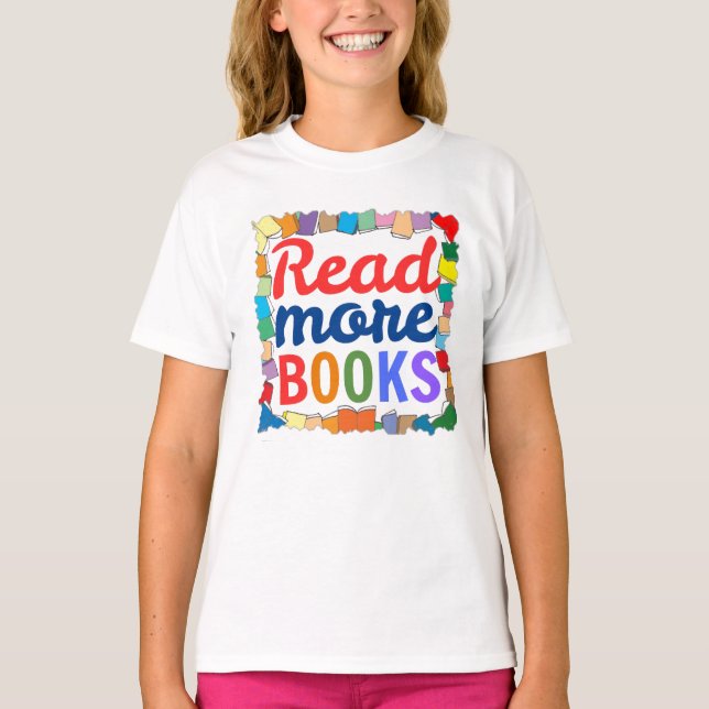 Read More Books T-Shirt (Front)
