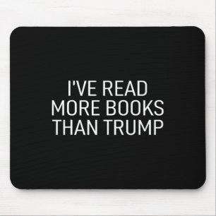 Read More Books Than Trump Mouse Pad