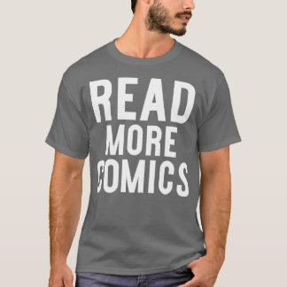 Read More Comics T-Shirt