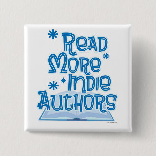 Read More Indie Authors Today Motto 2 Inch Square Button