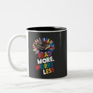 Read More, Less Worry Funny Sayings Book Reading Two-Tone Coffee Mug