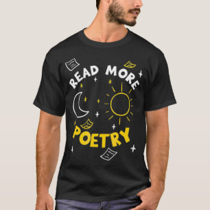 Read More Poetry  T-Shirt