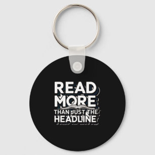 Read More Than Just The Headline Funny Quote Sloga Keychain