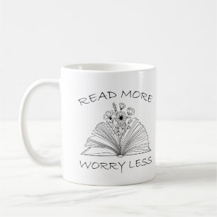 Read More Worry Less, Funny Book Quote Coffee Mug