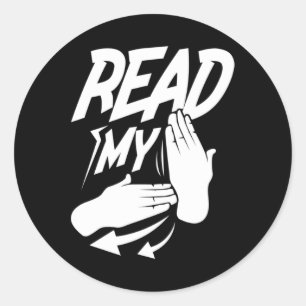 Read My Hand Deaf American Sign Language  Classic Round Sticker