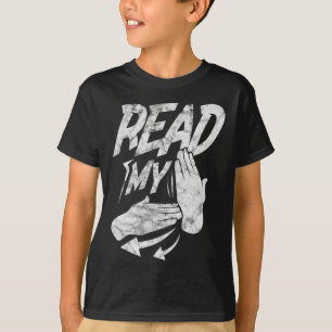 Read My Hand Deaf American Sign Language Distresse T-Shirt