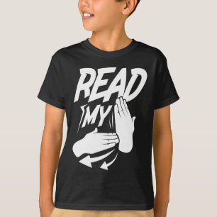 Read My Hand Deaf American Sign Language T-Shirt