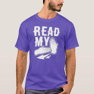 read my T-Shirt