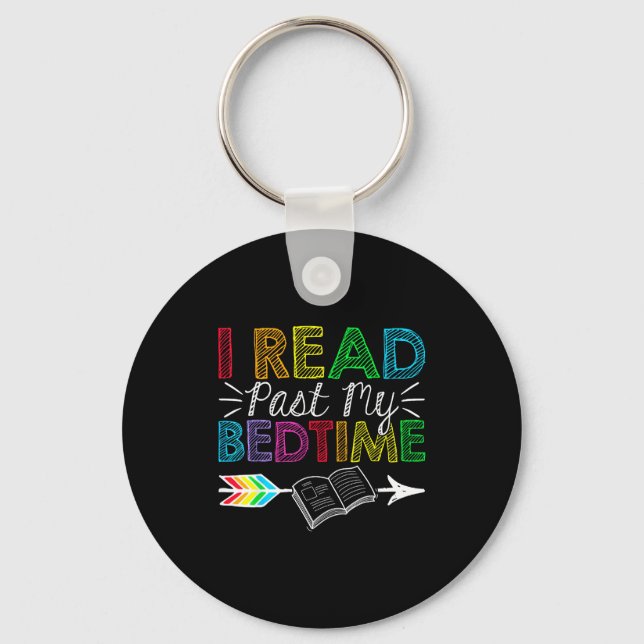 Read past bedtime reading enthusiasts bookish keychain (Front)